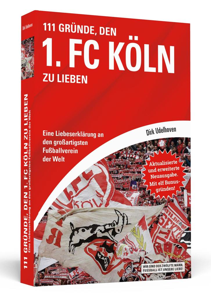 Produktbild: 111 Gründe, den 1. FC Köln zu lieben | Dirk Udelhoven