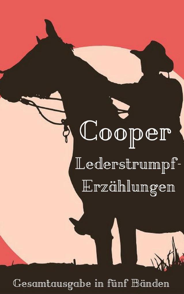 Produktbild: Lederstrumpf-Erzählungen | James Fenimore Cooper
