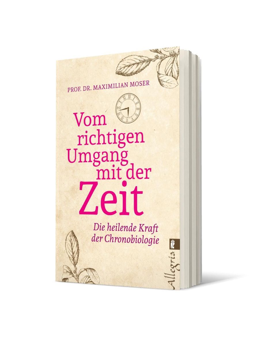 Weitere Ansicht: Vom richtigen Umgang mit der Zeit | Maximilian Moser
