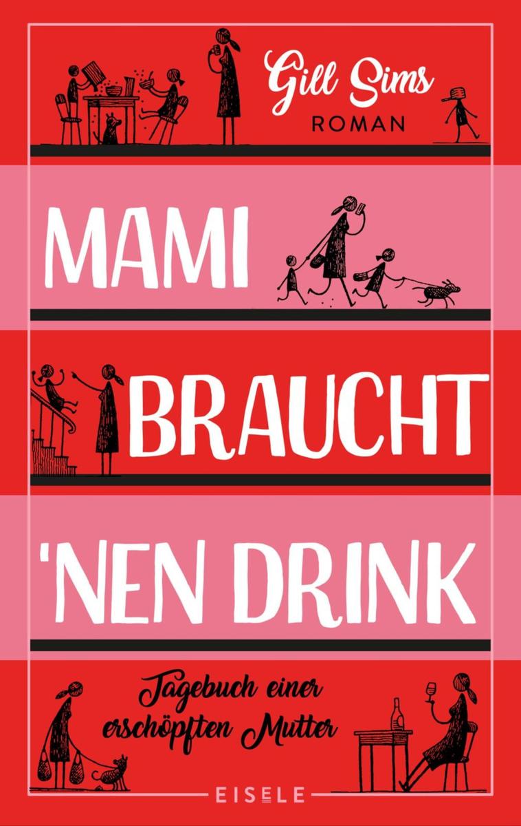 Produktbild: Mami braucht 'nen Drink | Gill Sims
