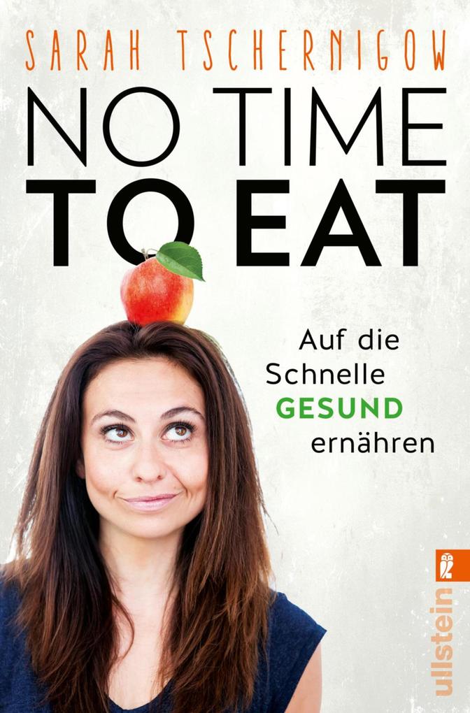 Produktbild: No time to eat | Sarah Tschernigow