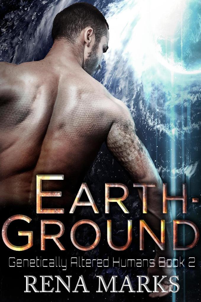 Produktbild: Earth-Ground (Genetically Altered Humans, #2) | Rena Marks