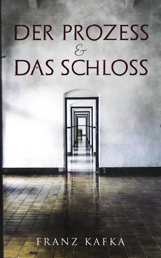 Produktbild: Der Prozess & Das Schloss | Franz Kafka