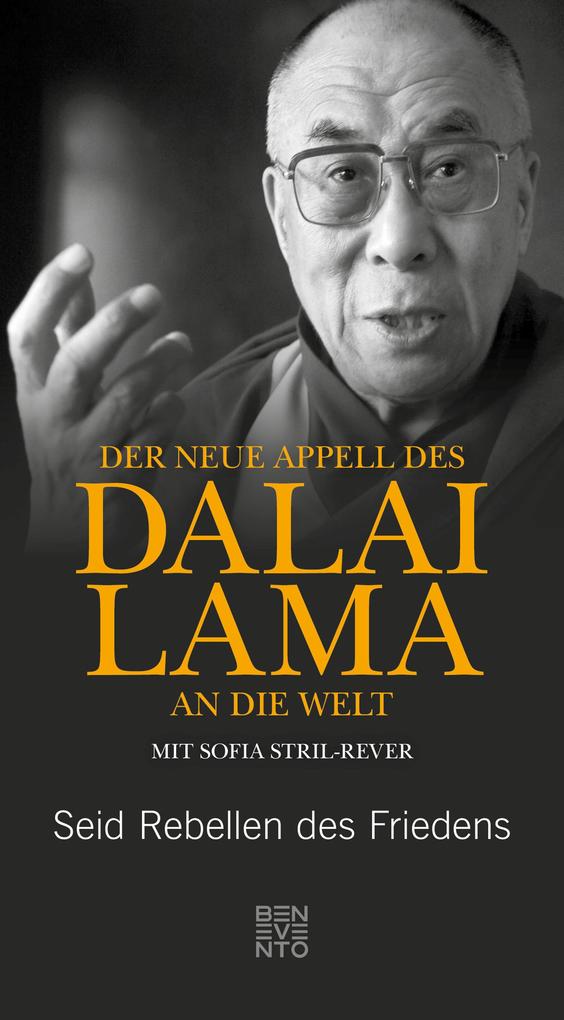 Produktbild: Der neue Appell des Dalai Lama an die Welt | Dalai Lama, Sofia Stril-Rever