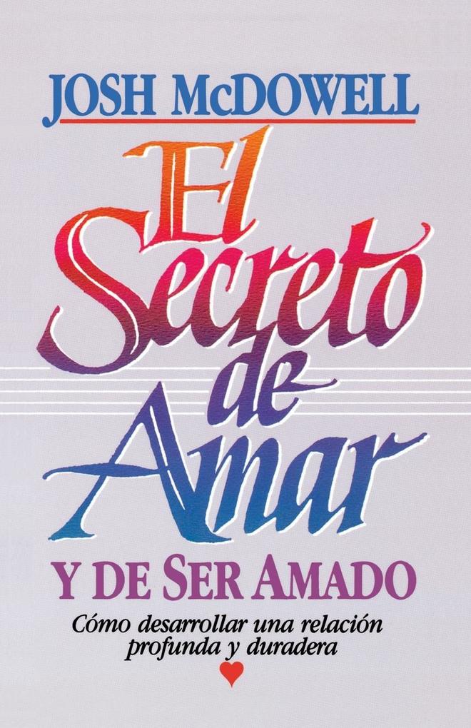 Produktbild: El Secreto de Amar | Josh McDowell