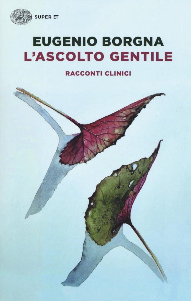 Produktbild: L' ascolto gentile. Racconti clinici | Eugenio Borgna