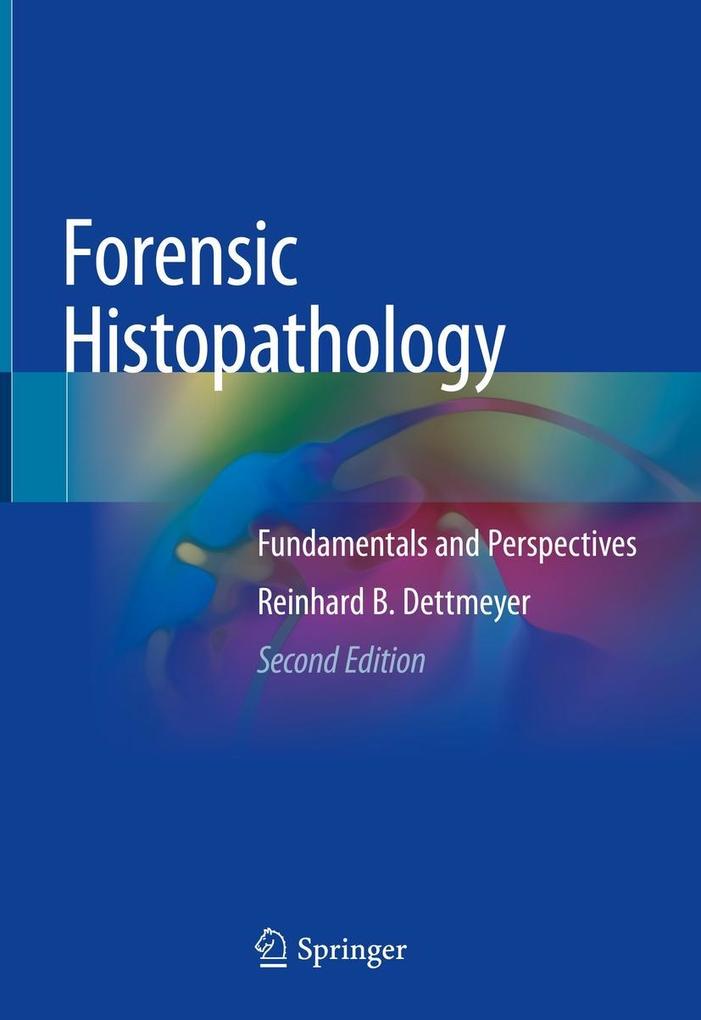 Produktbild: Forensic Histopathology | Reinhard B. Dettmeyer