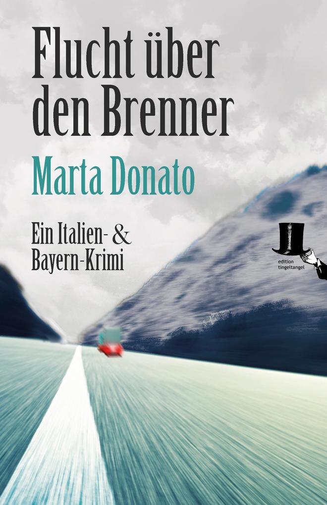 Produktbild: Flucht über den Brenner | Marta Donato