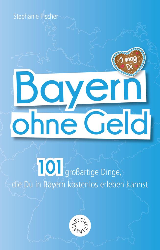 Produktbild: Bayern ohne Geld | Stephanie Fischer