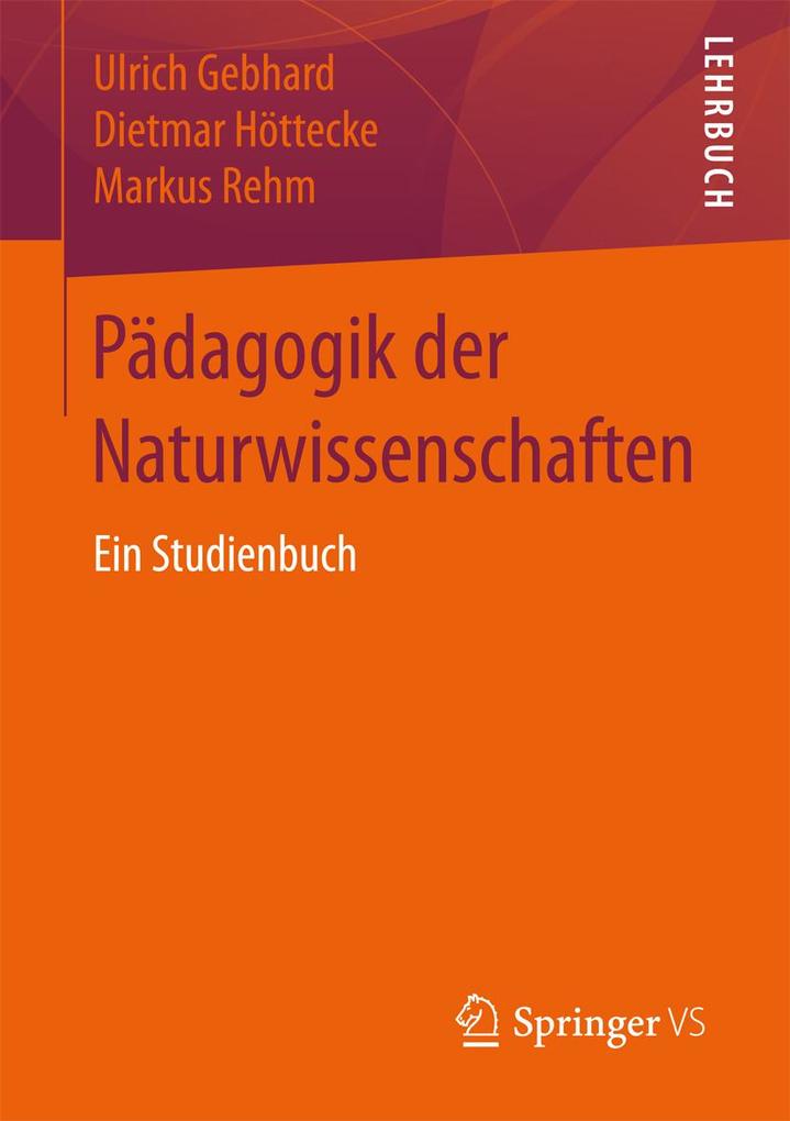 Produktbild: Pädagogik der Naturwissenschaften | Ulrich Gebhard, Dietmar Höttecke, Markus Rehm