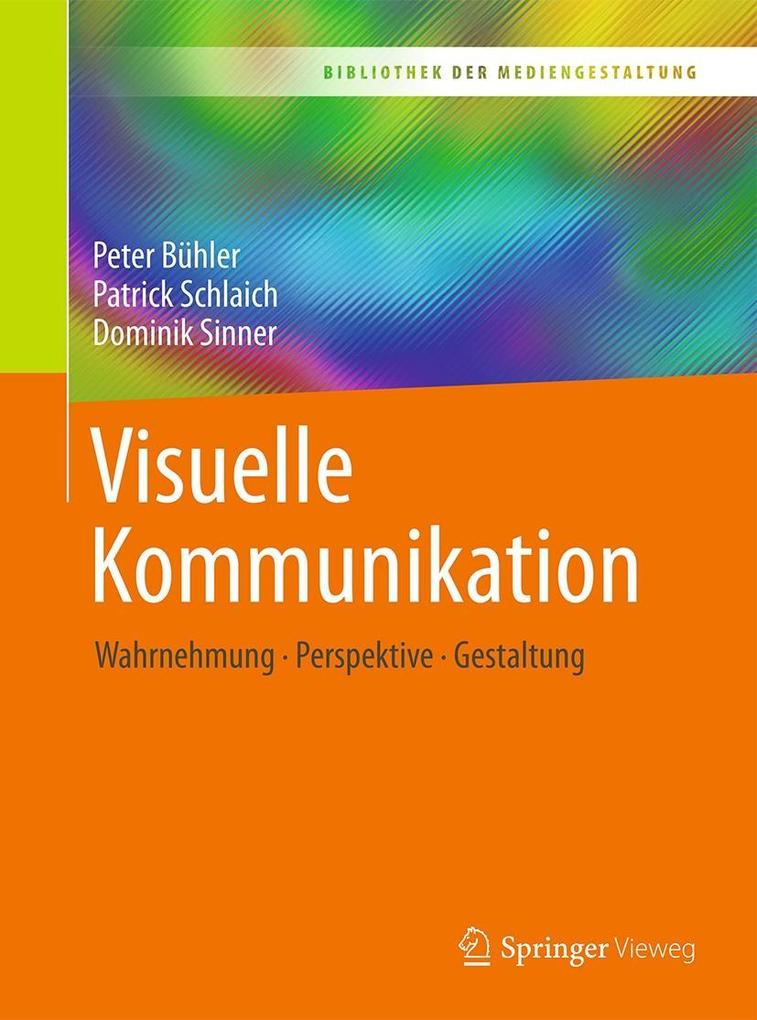 Produktbild: Visuelle Kommunikation | Peter Bühler, Patrick Schlaich, Dominik Sinner
