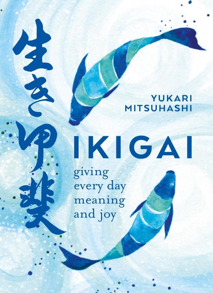 Produktbild: Ikigai | Yukari Mitsuhashi