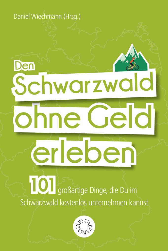 Produktbild: Den Schwarzwald ohne Geld erleben | Claudia Barwich