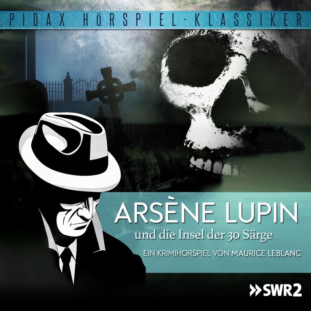 Produktbild: Arséne Lupin und die Insel der 30 Särge | Maurice LeBlanc