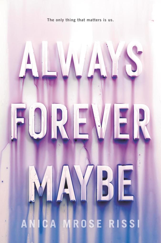 Produktbild: Always Forever Maybe | Anica Mrose Rissi