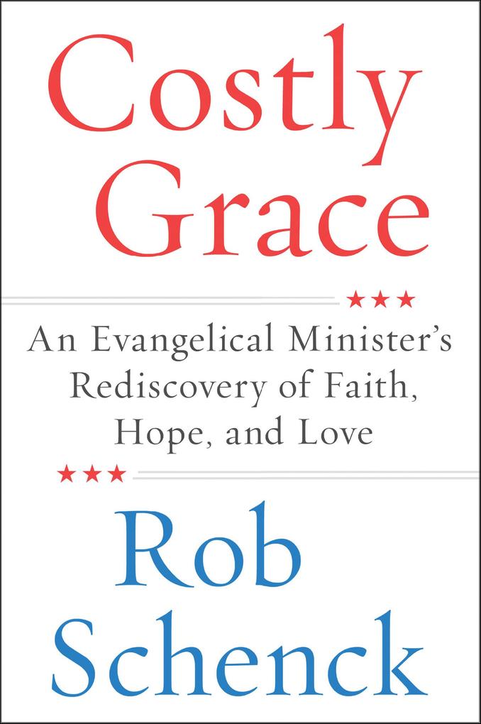Produktbild: Costly Grace | Rob Schenck