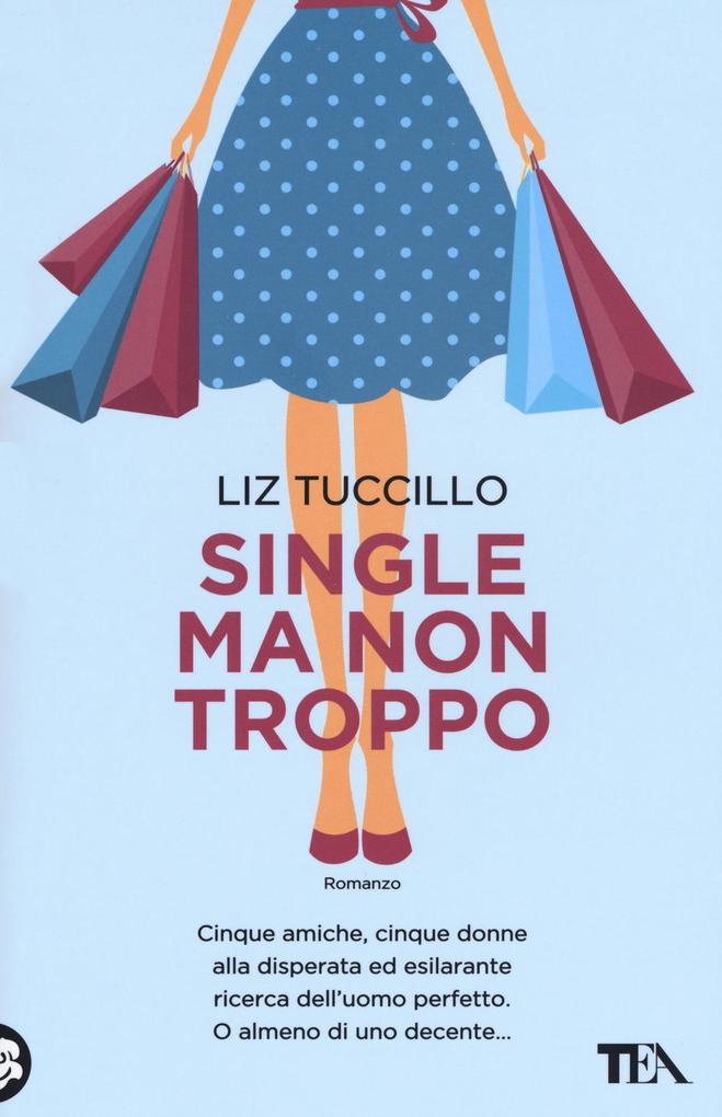 Produktbild: Single ma non troppo | Liz Tuccillo