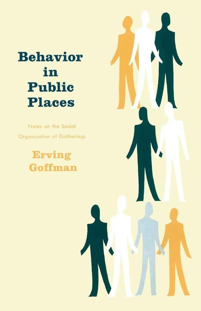 Produktbild: Behavior in Public Places | Erving Goffman