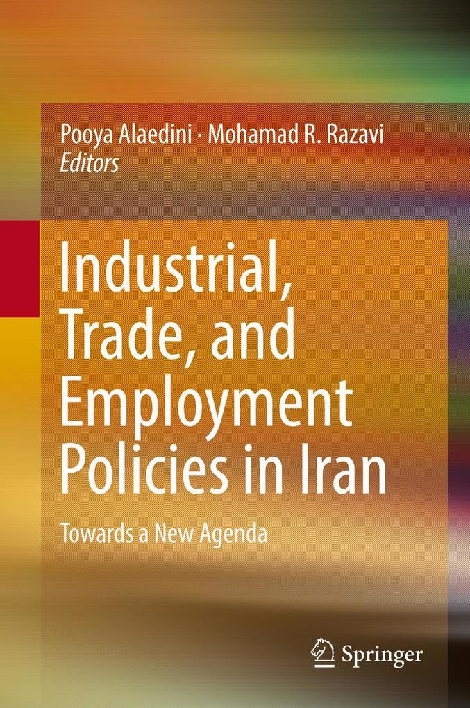 Produktbild: Industrial, Trade, and Employment Policies in Iran