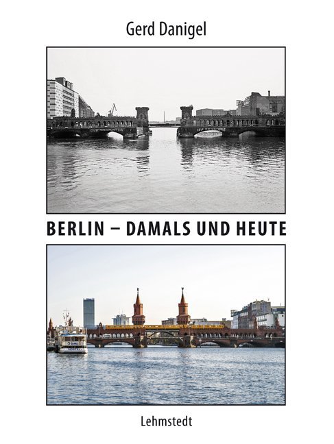 Produktbild: Berlin - damals und heute | Gerd Danigel