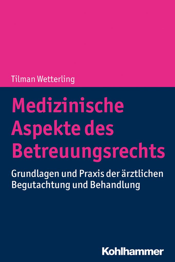 Produktbild: Medizinische Aspekte des Betreuungsrechts | Tilman Wetterling
