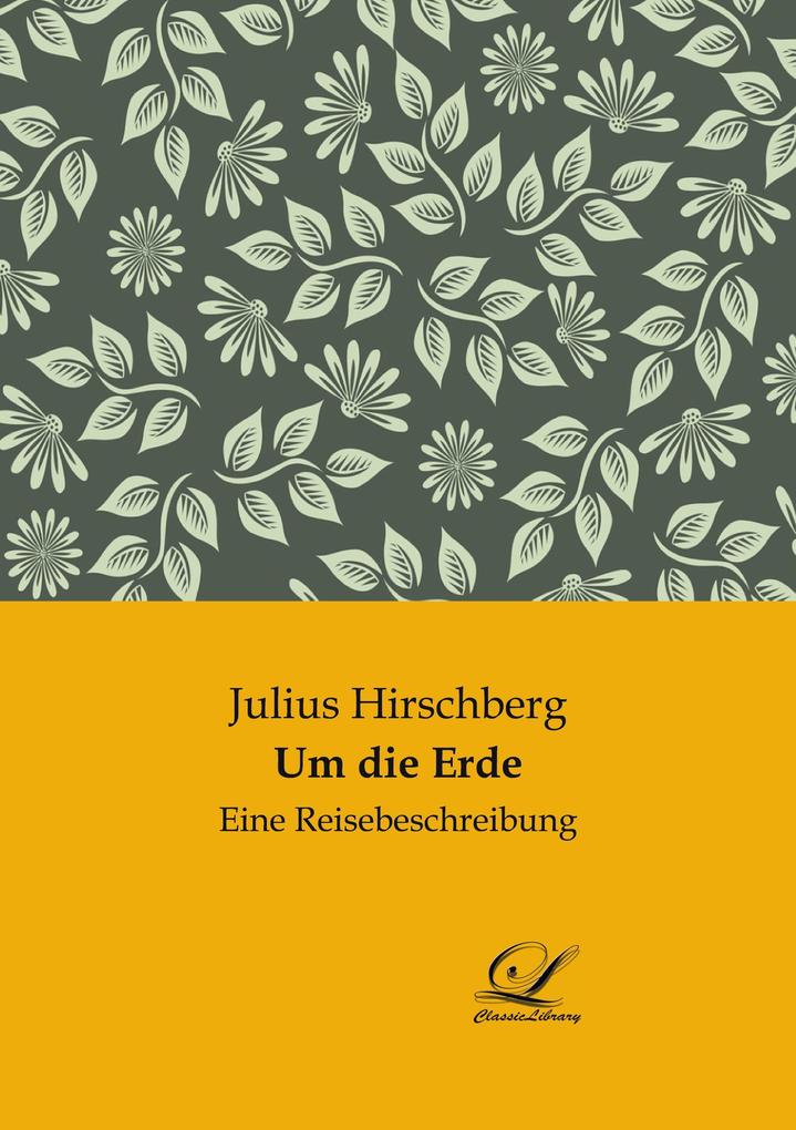 Produktbild: Um die Erde | Julius Hirschberg