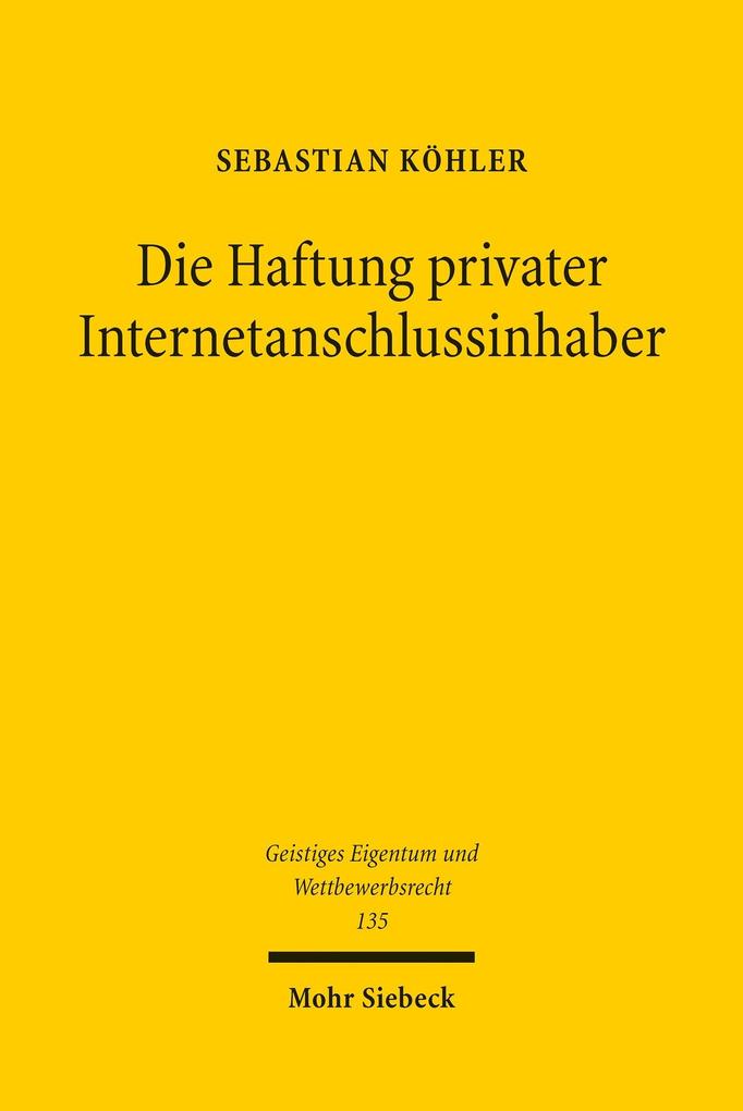 Produktbild: Die Haftung privater Internetanschlussinhaber | Sebastian Köhler