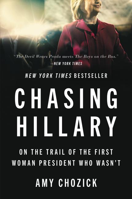 Produktbild: Chasing Hillary | Amy Chozick
