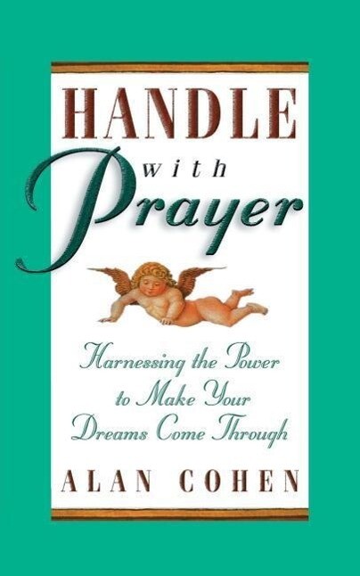 Produktbild: Handle with Prayer | Alan H. Cohen