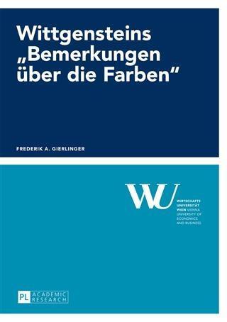 Produktbild: Wittgensteins Bemerkungen ueber die Farben | Frederik Gierlinger