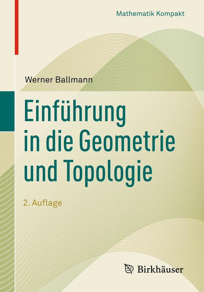 Produktbild: Einführung in die Geometrie und Topologie | Werner Ballmann