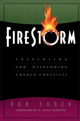 Firestorm: Preventing and Overcoming Church Conflicts als Taschenbuch