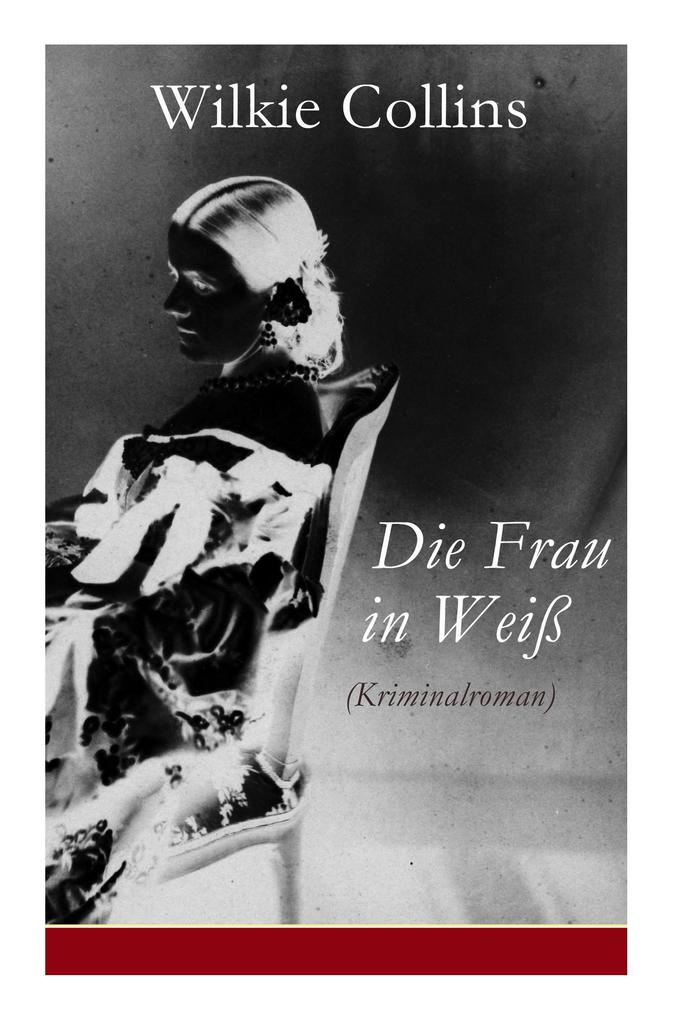 Produktbild: Die Frau in Weiß (Kriminalroman) | Wilkie Collins