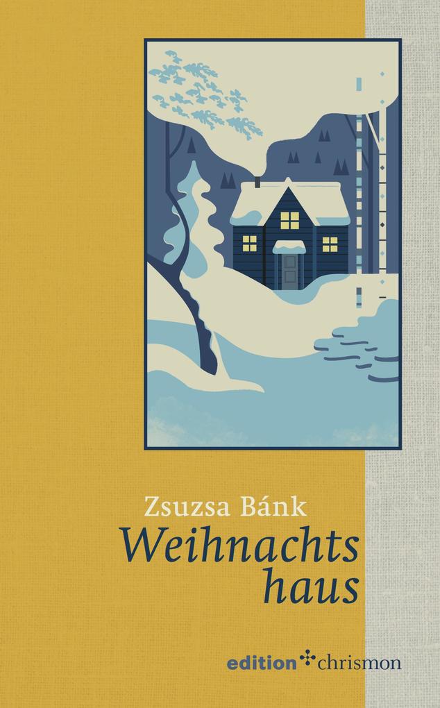 Produktbild: Weihnachtshaus | Zsuzsa Bánk