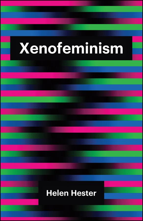 Produktbild: Xenofeminism | Helen Hester