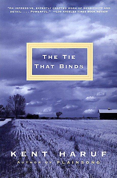 Produktbild: The Tie That Binds | Kent Haruf