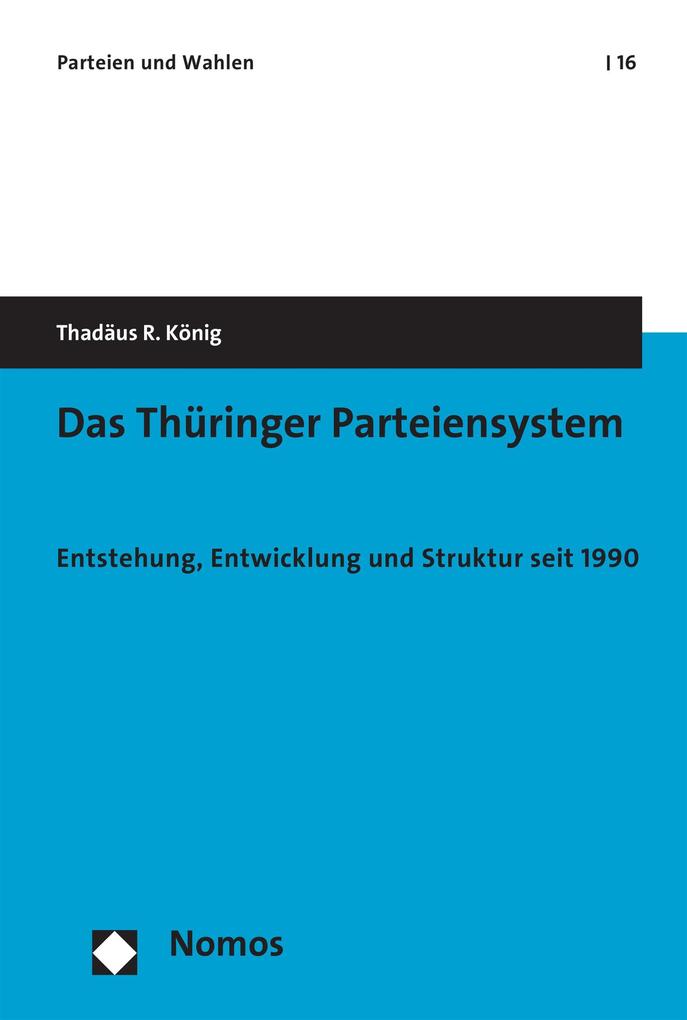Produktbild: Das Thüringer Parteiensystem | Thadäus R. König