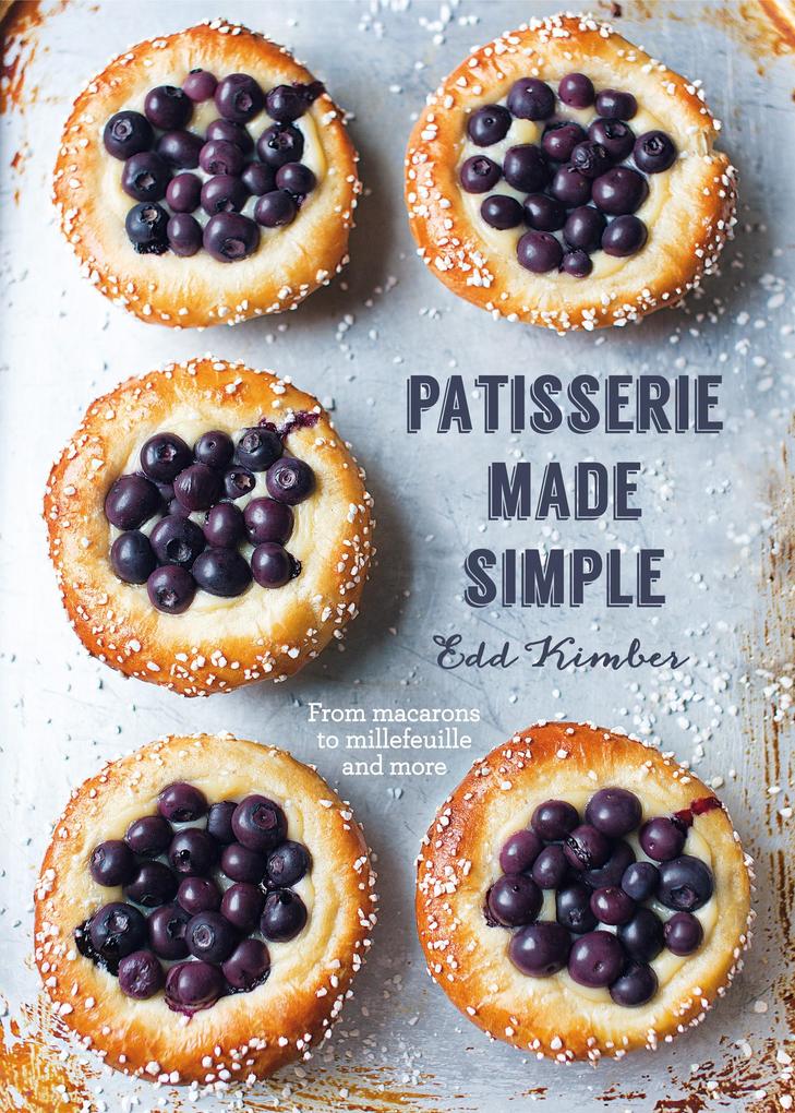 Produktbild: Patisserie Made Simple | Edd Kimber