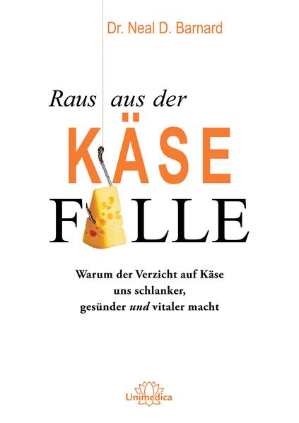 Produktbild: Raus aus der Käsefalle | Neal Barnard