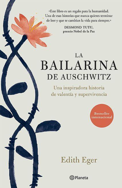 Produktbild: La Bailarina de Auschwitz / The Choice: Embrace the Possible | Edith Eger