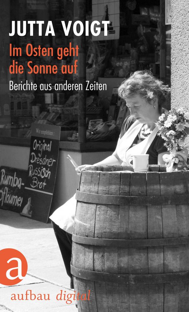 Produktbild: Im Osten geht die Sonne auf | Jutta Voigt