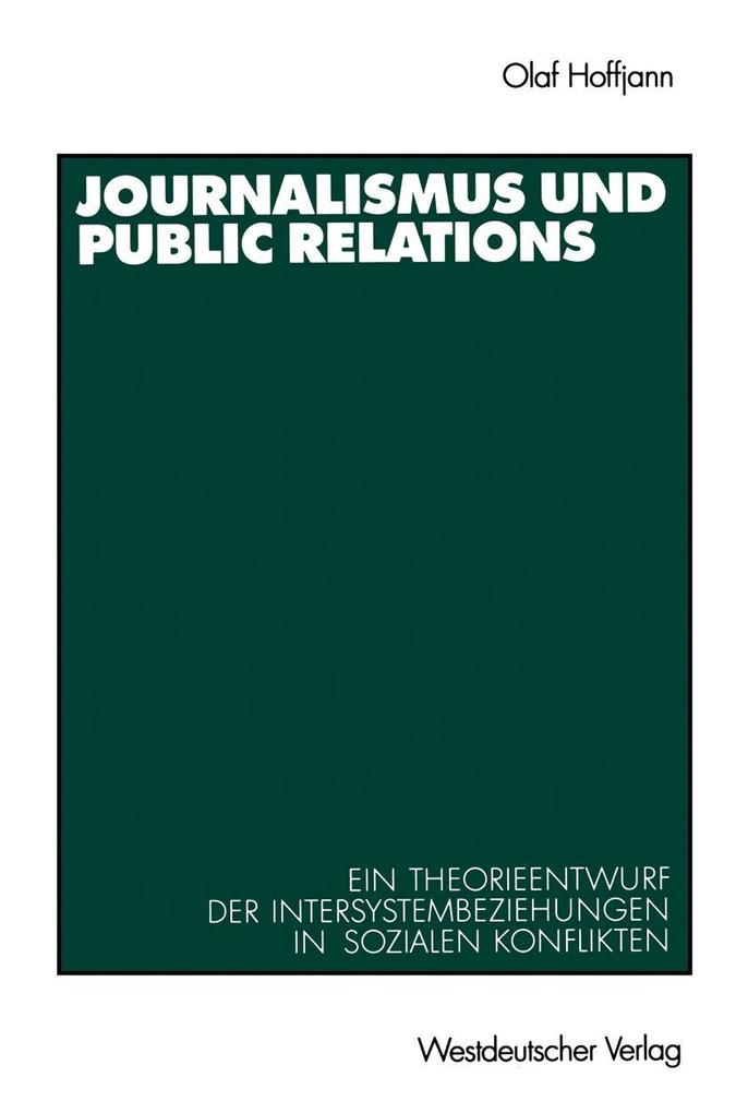 Produktbild: Journalismus und Public Relations | Olaf Hoffjann