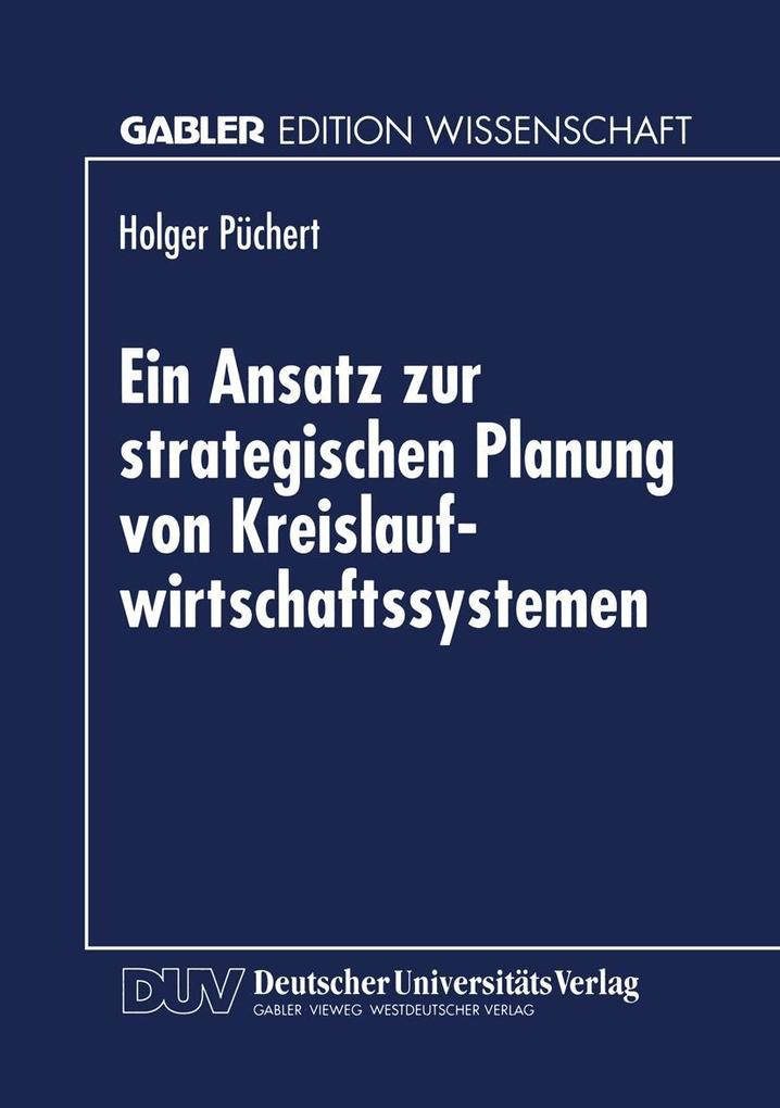 Ein Ansatz zur strategischen Planung von Kreislaufwirtschaftssystemen als eBook pdf