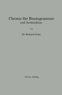 Produktbild: Chemie für Bauingenieure und Architekten | Richard Grün