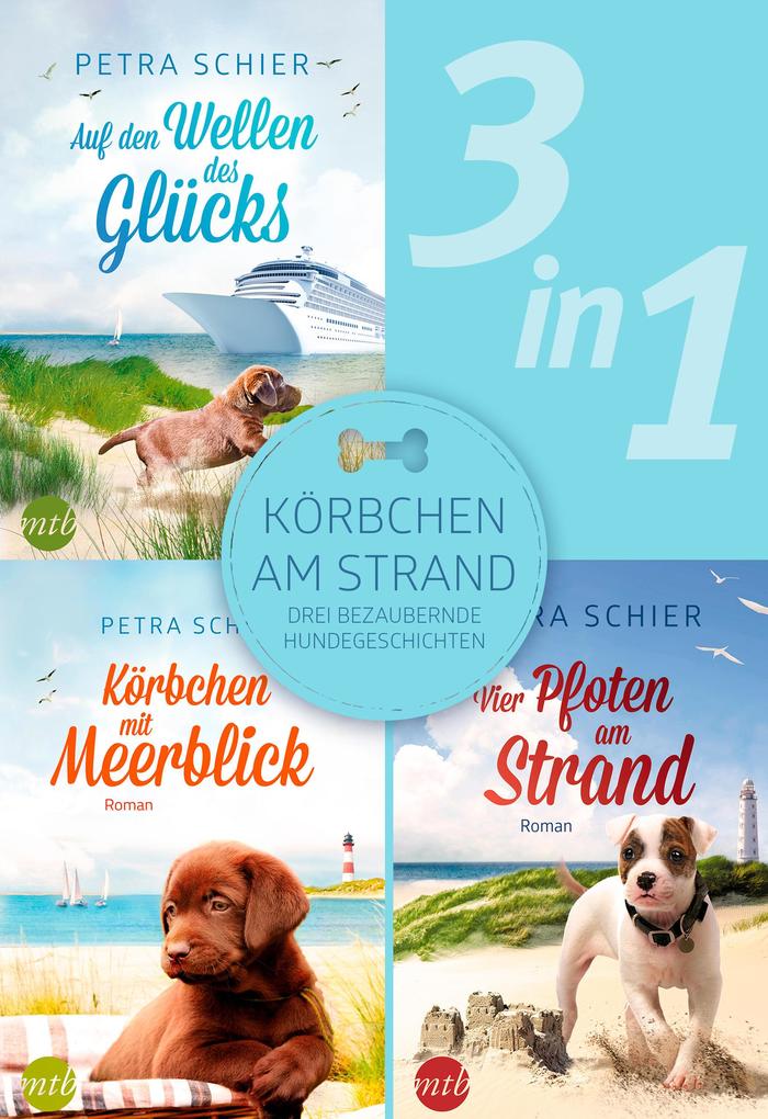Produktbild: Körbchen am Strand - drei bezaubernde Hundegeschichten (3in1) | Petra Schier