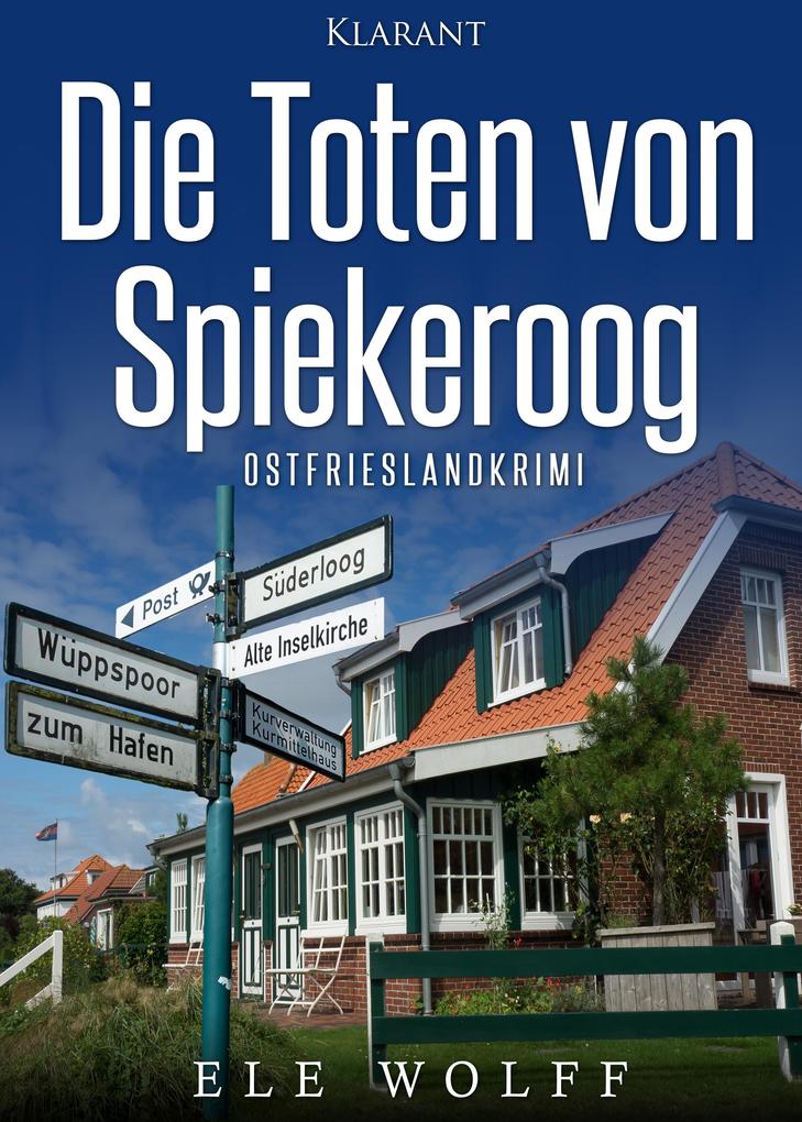 Produktbild: Die Toten von Spiekeroog. Ostfrieslandkrimi | Ele Wolff