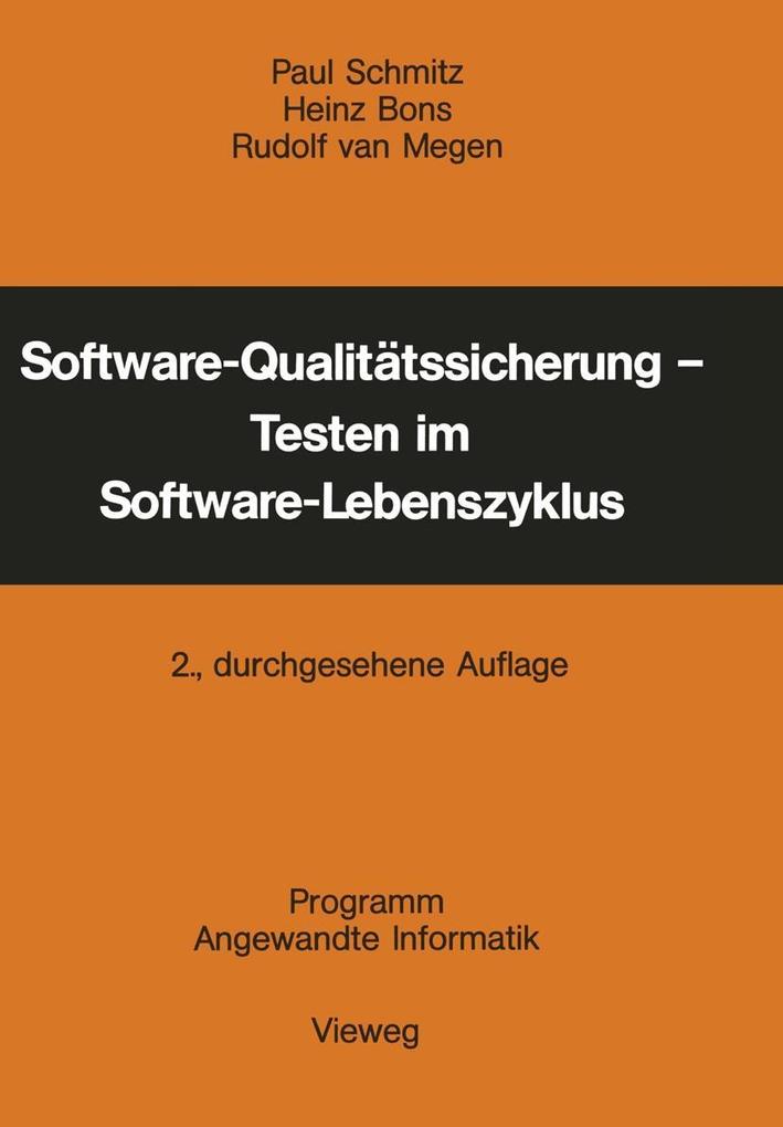 Produktbild: Software-Qualitätssicherung - Testen im Software-Lebenszyklus | Paul Schmitz