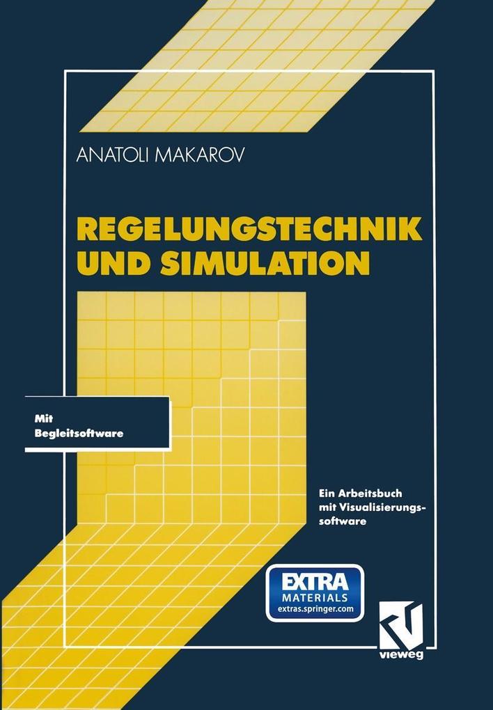 Produktbild: Regelungstechnik und Simulation | Anatoli Makarov