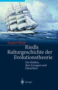 Produktbild: Riedls Kulturgeschichte der Evolutionstheorie | Rupert Riedl