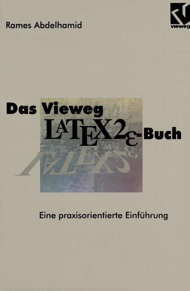 Produktbild: Das Vieweg LATEX2e-Buch | Rames Abdelhamid